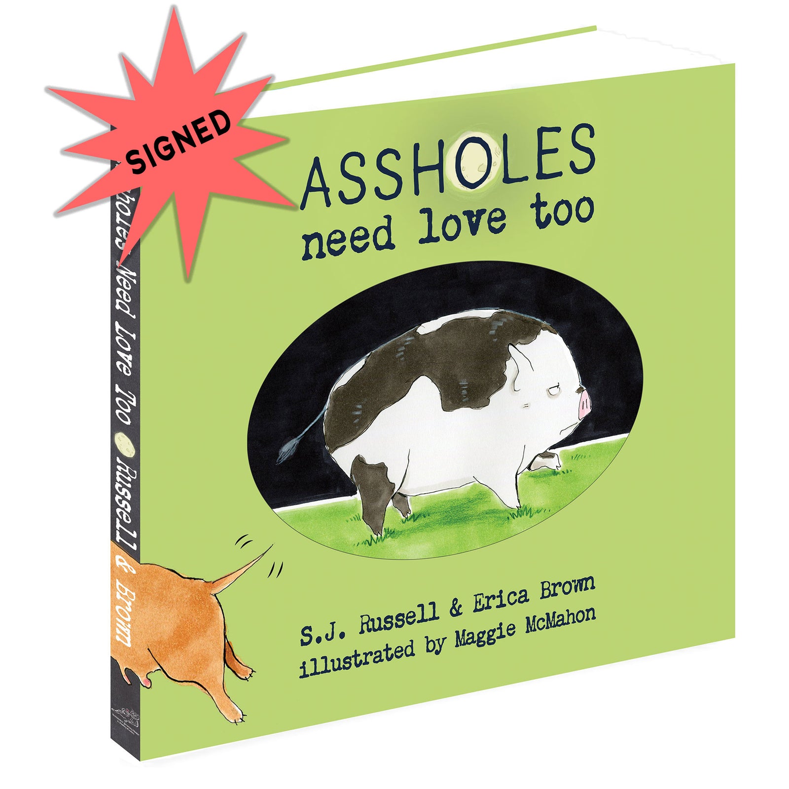 Signed Assholes Need Love Too