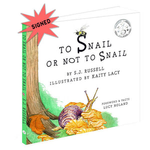 Signed To Snail or Not to Snail